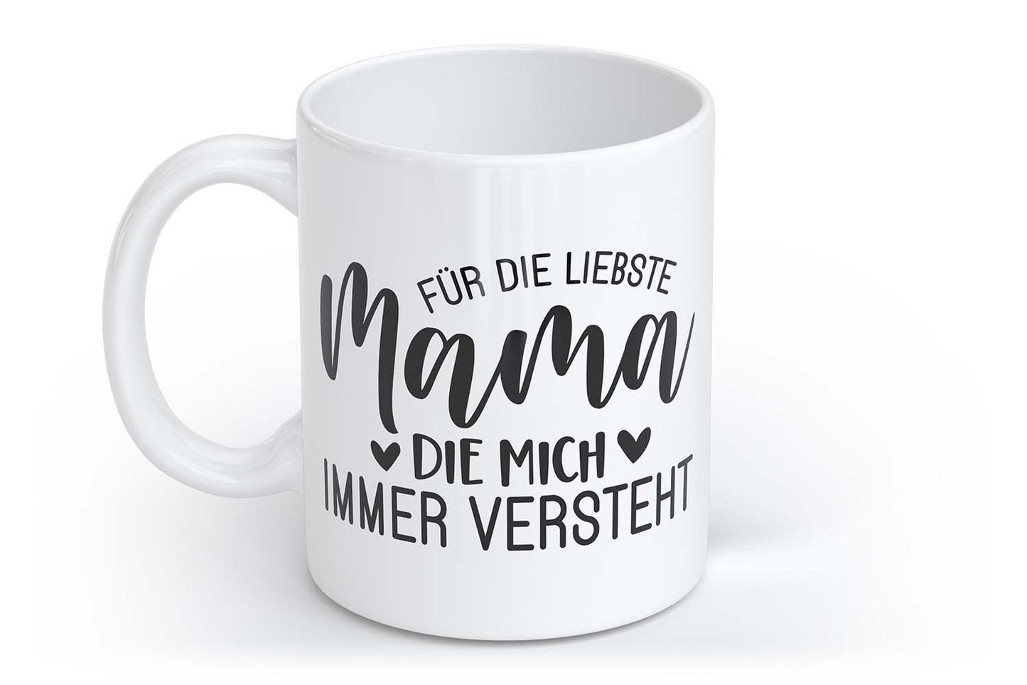 Für die liebste Mama die mich immer versteht | Tasse mit Rund- & Herzhenkel | Your Attitude Club