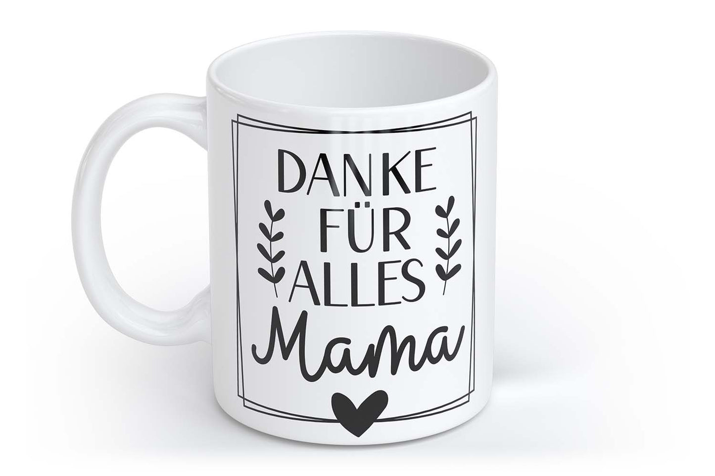 Danke für alles Mama | Tasse mit Rund- & Herzhenkel | Your Attitude Club