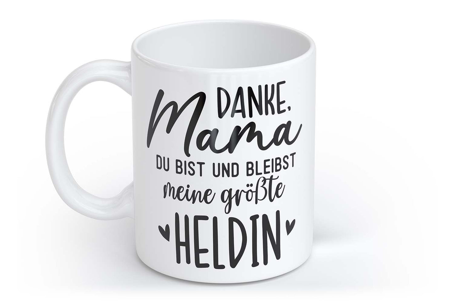 Danke, Mama du bist und bleibst meine größte Heldin | Tasse mit Rund- & Herzhenkel | Your Attitude Club