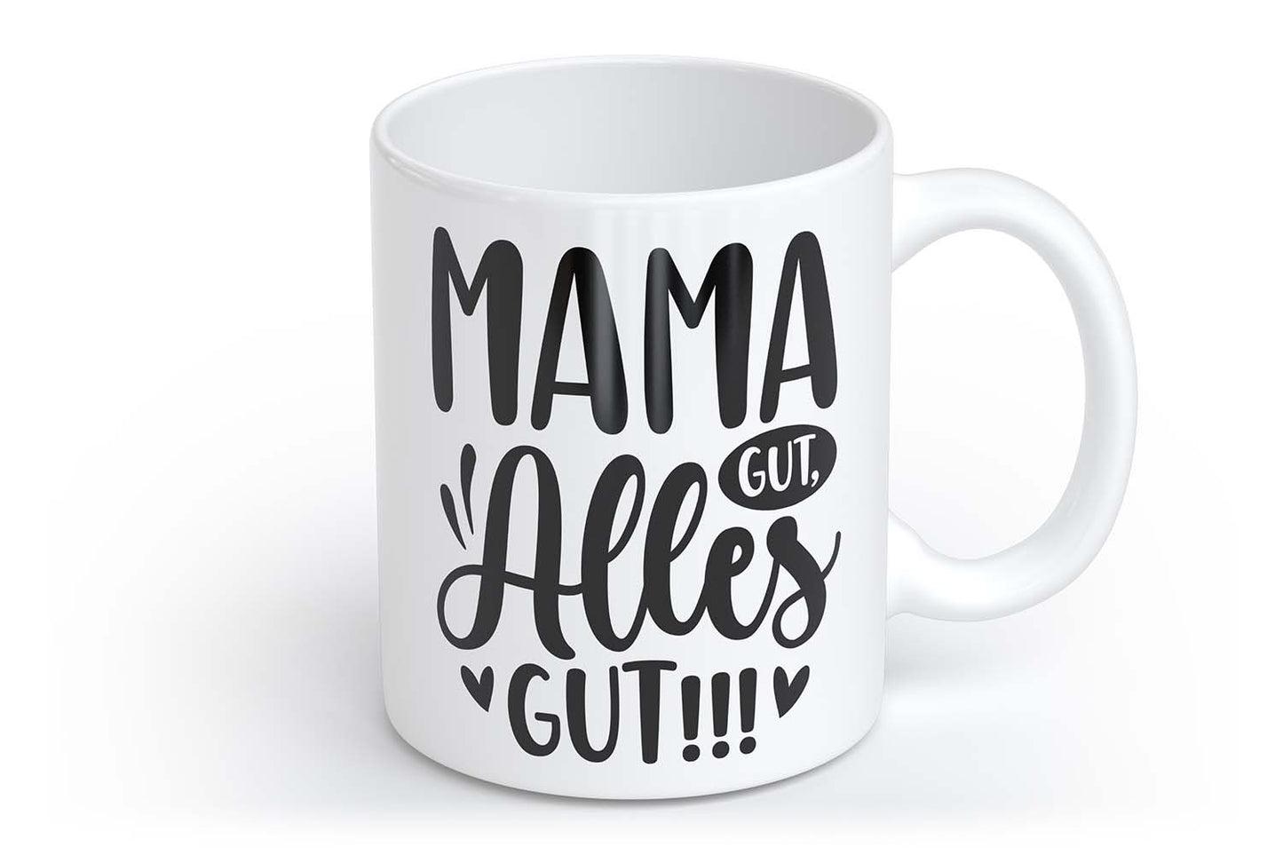 Mama gut, alles gut!!! | Tasse mit Rund- & Herzhenkel | Your Attitude Club