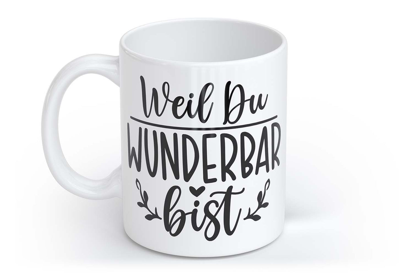 Weil du wunderbar bist | Tasse mit Rund- & Herzhenkel | Your Attitude Club