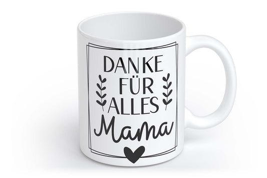 Danke für alles Mama | Tasse mit Rund- & Herzhenkel | Your Attitude Club