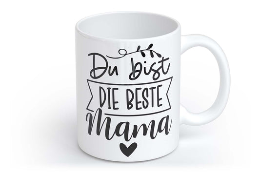 Du bist die beste Mama | Tasse mit Rund- & Herzhenkel | Your Attitude Club