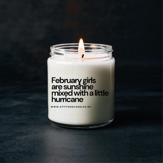 February girls are sunshine mixed with a little hurricane