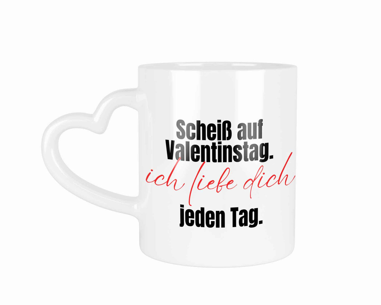 Scheiß auf Valentinstag, Ich liebe dich jeden Tag