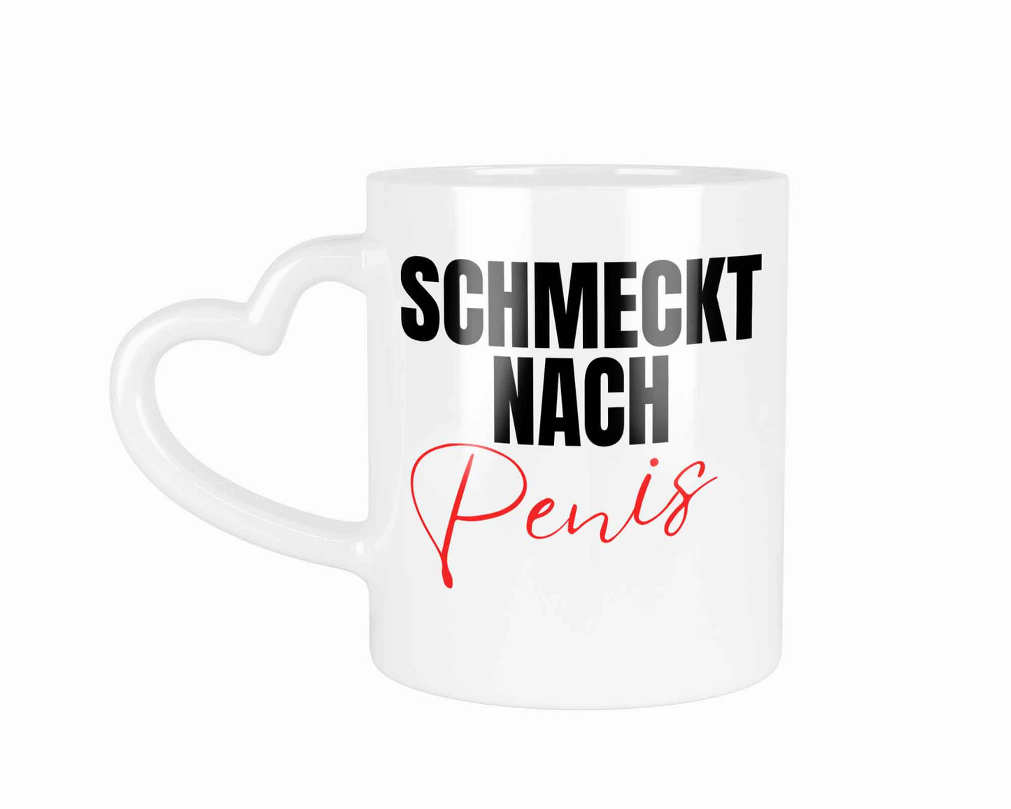 Schmeckt nach Penis | Tasse mit Rund- & Herzhenkel | Your Attitude Club