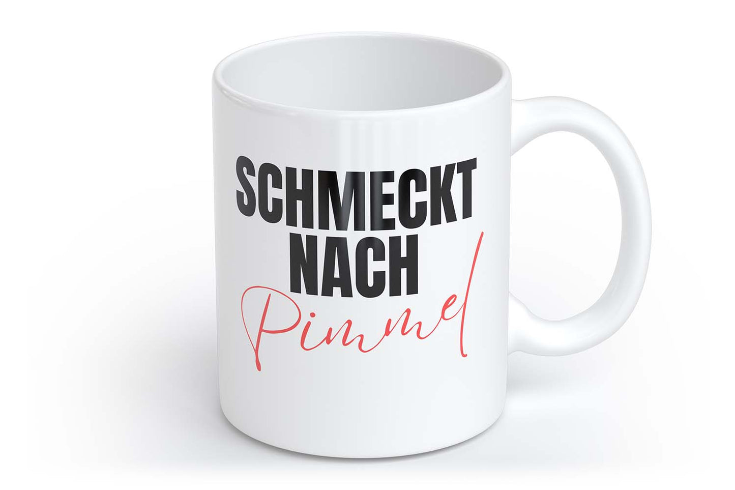 Schmeckt nach Pimmel | Tasse mit Rund- & Herzhenkel | Your Attitude Club