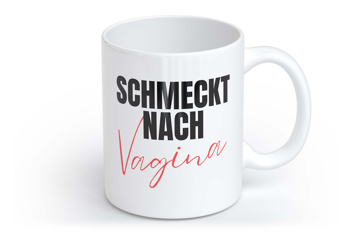 Schmeckt nach Vagina | Tasse mit Rund- & Herzhenkel | Your Attitude Club