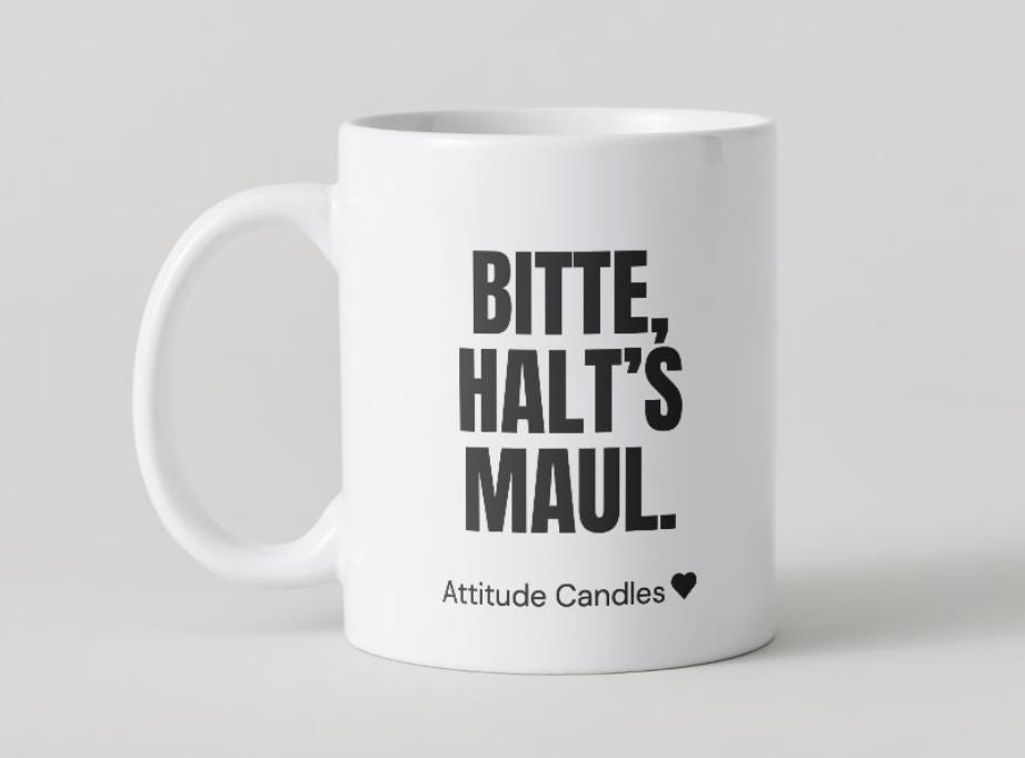 Bitte halt&#39;s Maul | Tasse | Attitude Candles Duftkerze Geschenk Geburtstag Hochzeit Weihnachten Einweihung