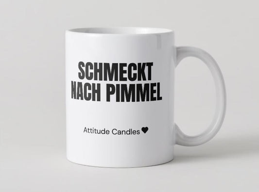 Schmeckt nach Pimmel | Tasse | Attitude Candles Duftkerze Geschenk Geburtstag Hochzeit Weihnachten Einweihung