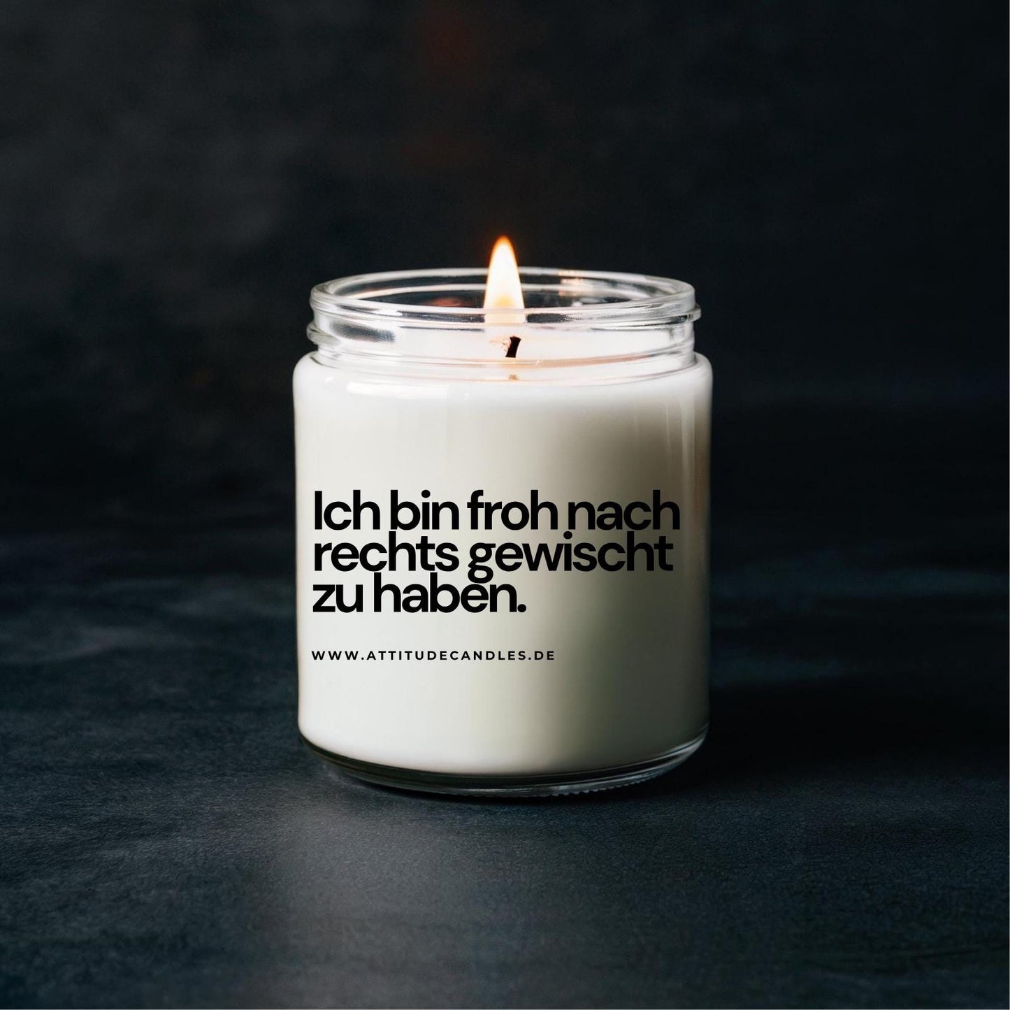 Ich bin froh nach rechts gewischt zu haben | Attitude Candles | versch. Größen Duftkerze Geschenk Geburtstag Hochzeit Weihnachten Einweihung