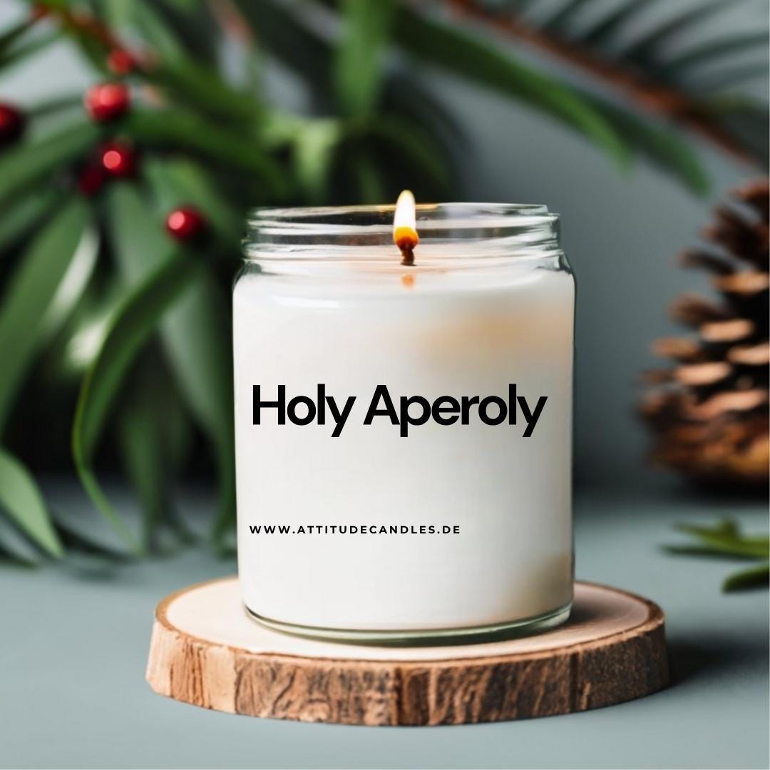 Holy Aperoly | Attitude Candles | versch. Größen Duftkerze Geschenk Geburtstag Hochzeit Weihnachten Einweihung